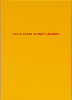 Terje Abusdal: Costa Bravo Holiday Paradise