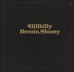 Hannah Modigh: Hillbilly Heroin, Honey