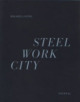 Rikard Laving: Steel Work City