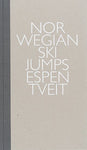 Espen Tveit: Norwegian Ski-jumps